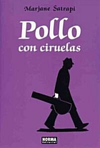 Pollo Con Ciruelas/ Chickens And Plums (Paperback)