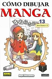 Como Dibujar Manga 13: Nivel Basico 2 / Basic Level Drawing (Paperback)