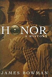 Honor: A History (Hardcover)