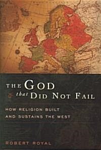 The God That Did Not Fail (Hardcover)