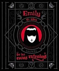 Emily/El Libro de las Cosas Extranas (Hardcover)