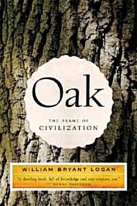 Oak: The Frame of Civilization (Paperback)