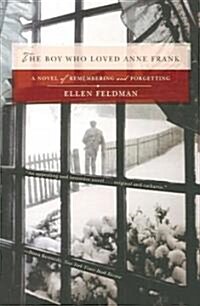 Boy Who Loved Anne Frank (Paperback)