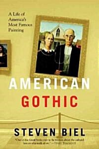 American Gothic: A Life of Americans Most Famous Painting (Paperback)