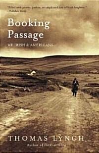 Booking Passage: We Irish and Americans (Paperback)