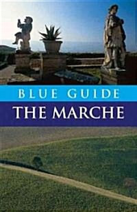 Blue Guide the Marche & San Marino (Paperback, 1st)