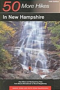 50 More Hikes in New Hampshire (Paperback, 5th)