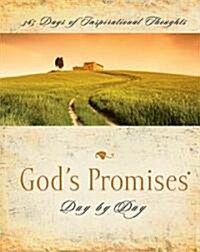 Gods Promises Day by Day: 365 Days of Inspirational Thoughts (Paperback)