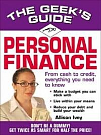 The Geeks Guide to Personal Finance (Paperback)
