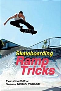 Skateboarding: Ramp Tricks (Paperback)