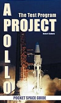 Project Apollo Volume 1: The Test Program (Paperback)