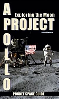 Project Apollo: Exploring the Moon, Volume 2 (Paperback)