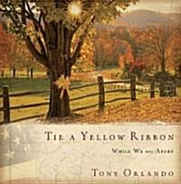 Tie a Yellow Ribbon (Hardcover, Compact Disc)