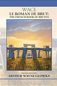 Le Roman de Brut (Hardcover)