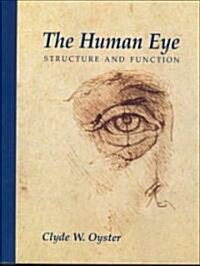 The Human Eye: Structure and Function (Paperback, Revised)