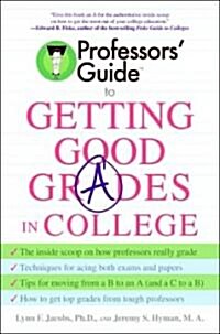 Professors Guide to Getting Good Grades in College (Paperback)