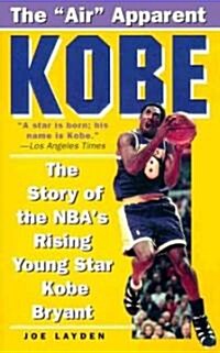 Kobe: The Story of the NBAs Rising Young Star Kobe Bryant (Mass Market Paperback)