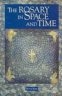 The Rosary in Space And Time (Paperback)