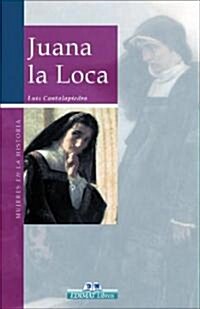 Juana La Loca (Hardcover)