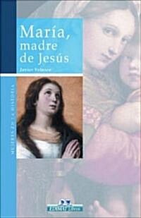 Maria: Madre de Jesus (Hardcover)