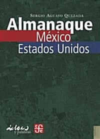Almanaque Mexico-Estados Unidos (Paperback)