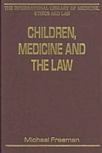 Children, Medicine and the Law (Hardcover)