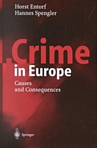 Crime in Europe: Causes and Consequences (Hardcover, 2002)