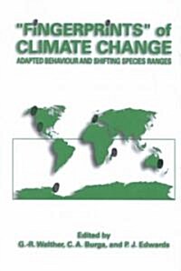 Fingerprints of Climate Change: Adapted Behaviour and Shifting Species Ranges (Hardcover)