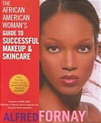 The African American Womans Guide to Successful Makeup and Skincare (Paperback, Revised)