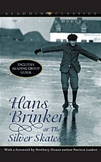 Hans Brinker, Or, the Silver Skates (Paperback)