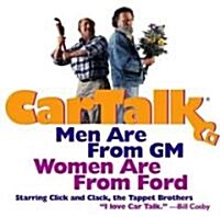 Car Talk: Men Are from GM, Women Are from Ford (Audio CD, Original Radi)