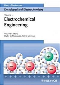 Encyclopedia of Electrochemistry, Electrochemical Engineering (Hardcover, Volume 5)