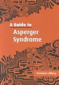 A Guide to Asperger Syndrome (Paperback)