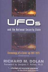 UFOs and the National Security State: Chronology of a Cover-Up: 1941-1973 (Paperback, Rev)