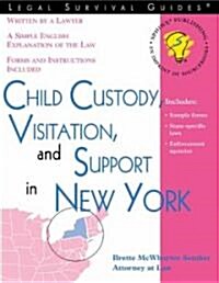 Child Custody, Visitation and Support in New York (Paperback)