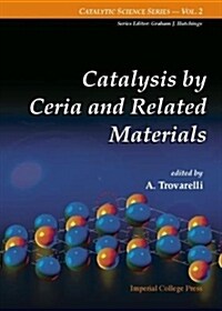 Catalysis by Ceria and Related Materials (Hardcover)