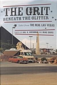 The Grit Beneath the Glitter: Tales from the Real Las Vegas (Paperback)