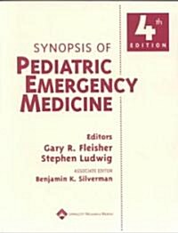 Synopsis of Pediatric Emergency Medicine (Paperback, 4th, Subsequent)