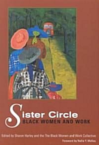 Sister Circle: Black Women and Work (Paperback)