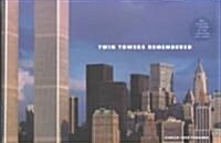 Twin Towers Remembered (Hardcover)