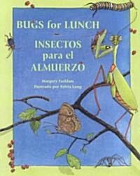 Bugs for Lunch/Insectos Para El Amuerzo (Paperback)