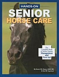 Hands-On Senior Horse Care (Paperback)