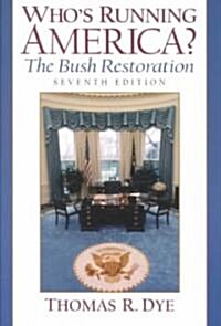 Whos Running America? the Bush Restoration (Paperback, 7th)