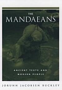 The Mandaeans: Ancient Texts and Modern People (Hardcover)