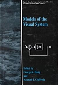 Models of the Visual System (Hardcover)