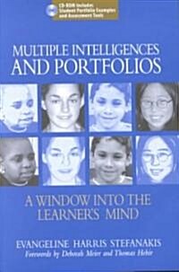 Multiple Intelligences and Portfolios: A Window Into the Learners Mind (Paperback)