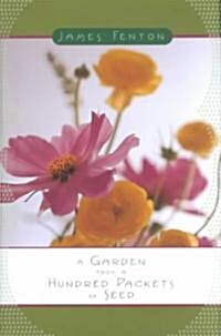 A Garden from a Hundred Packets of Seed (Hardcover)