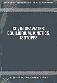 CO2 in Seawater: Equilibrium, Kinetics, Isotopes (Paperback)