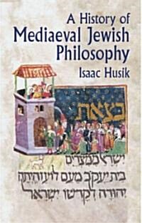 A History of Medieval Jewish Philosophy (Paperback, Reprint)