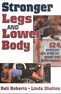 Stronger Legs and Lower Body (Paperback)